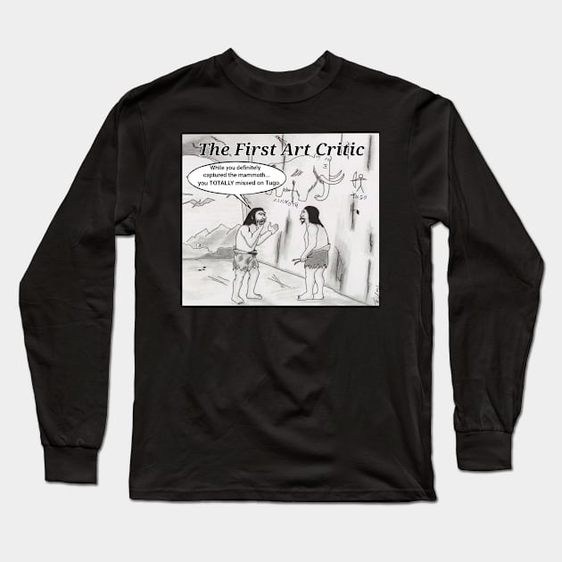 The First Critic Long Sleeve T-Shirt by Cave of Cyclops